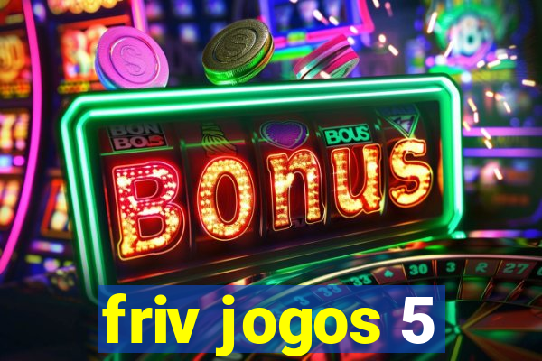 friv jogos 5